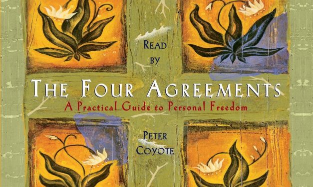 THE FOUR AGREEMENTS – DON MIGUEL RUIZ